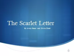 The Scarlet Letter		 By Avery Sauer and Olivia Dodd