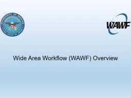 Wide Area Workflow (WAWF) Overview