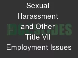 Sexual Harassment and Other Title VII Employment Issues