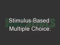 Stimulus-Based Multiple Choice: