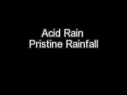 Acid Rain Pristine Rainfall
