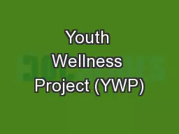 Youth Wellness Project (YWP)
