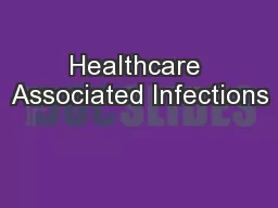 Healthcare Associated Infections