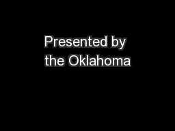 Presented by the Oklahoma