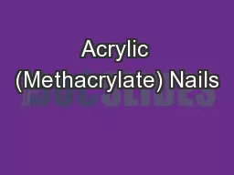 Acrylic (Methacrylate) Nails