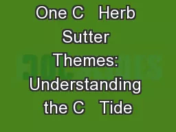 One C   Herb Sutter Themes: Understanding the C   Tide