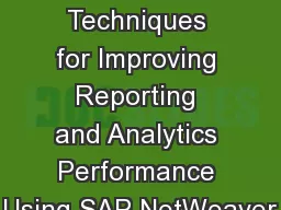 0 Proven Techniques for Improving Reporting and Analytics Performance Using SAP NetWeaver