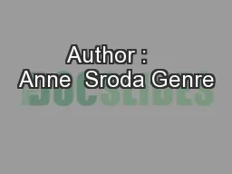 Author :   Anne  Sroda Genre