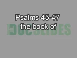 Psalms 45-47 the book of