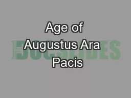Age of Augustus Ara   Pacis