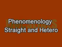 Phenomenology Straight and Hetero