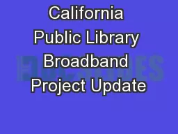 California Public Library Broadband Project Update