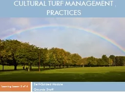 Cultural turf management practices