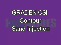 GRADEN CSI  Contour Sand Injection