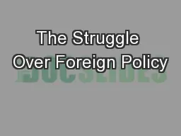 The Struggle Over Foreign Policy