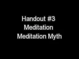 Handout #3 Meditation Meditation Myth