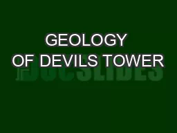 GEOLOGY OF DEVILS TOWER