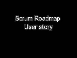 Scrum Roadmap User story