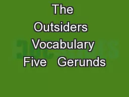 The Outsiders  Vocabulary Five   Gerunds