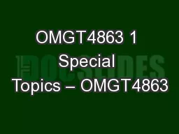 OMGT4863 1 Special Topics – OMGT4863