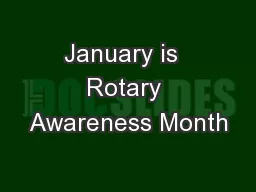 January is  Rotary Awareness Month
