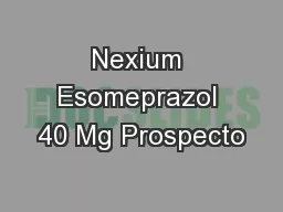 Nexium Esomeprazol 40 Mg Prospecto
