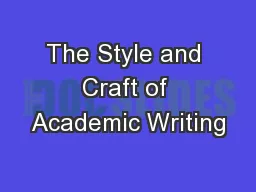 The Style and Craft of Academic Writing