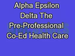 Alpha Epsilon Delta The Pre-Professional Co-Ed Health Care