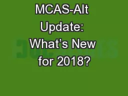 MCAS-Alt Update: What’s New for 2018?