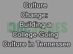 Culture Change:  Building a College-Going Culture in Tennessee