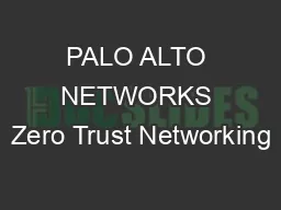 PALO ALTO NETWORKS Zero Trust Networking