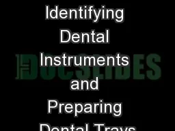 17: 7  Identifying Dental Instruments and Preparing Dental Trays