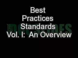 Best Practices Standards Vol. I:  An Overview