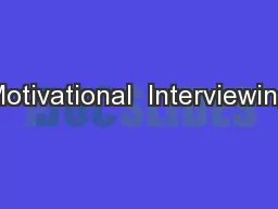 Motivational  Interviewing