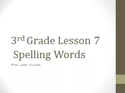 3 rd  Grade Lesson  7  Spelling Words