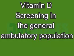 Vitamin D Screening in the general ambulatory population