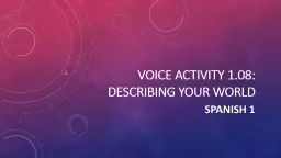 Voice Activity 1.08: Describing your world