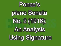 Manuel M. Ponce’s piano Sonata No. 2 (1916): An Analysis Using Signature