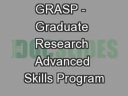 GRASP -  Graduate Research Advanced Skills Program