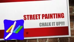 Street painting CHALK IT UP!!!