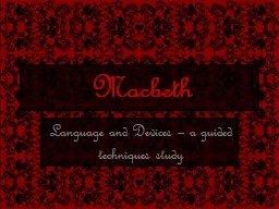 Macbeth Language and Devices – a guided techniques study