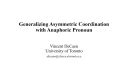 Generalizing Asymmetric Coordination