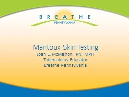 Mantoux  Skin Testing  Joan E. McMahon, RN, MPH
