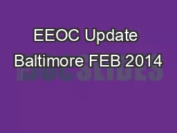 EEOC Update Baltimore FEB 2014