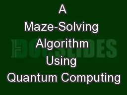 A Maze-Solving Algorithm Using Quantum Computing