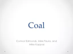 Coal	 Connor Edmonds, Mike