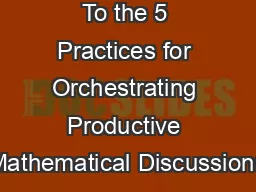 Introduction To the 5 Practices for Orchestrating Productive Mathematical Discussions