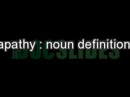 apathy : noun definition: