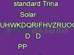     GGLWLRQDOYDOXHIURPULQDRODUVOLQHDUZDUUDQW          Industry standard Trina Solar  