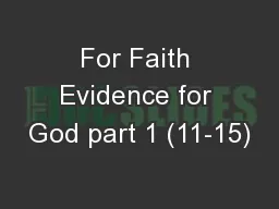 For Faith Evidence for God part 1 (11-15)